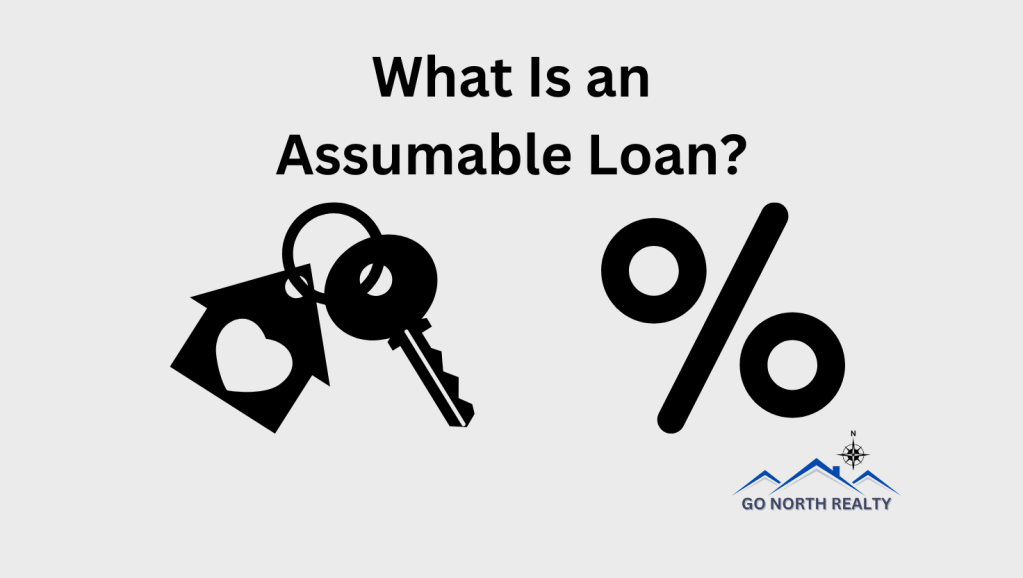 Unlocking the Secrets of Assumable Loans: A Hidden Gem in Real&nbsp;Estate